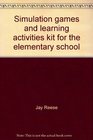 Simulation games and learning activities kit for the elementary school