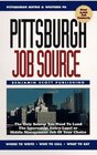 Pittsburgh Job Source The Only Source You Need to Land the Internship EntryLevel or Middle Management Job of Your Choice
