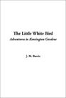 The Little White Bird: Adventures in Kensington Gardens