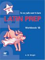 Latin Prep Book 1 Workbook B