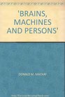 Brains Machines and Persons