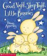 Good Night Sleep Tight Little Bunnies