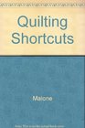 Quilting Shortcuts