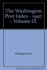 The Washington Post Index  1997  Volume IX