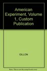 American Experiment Volume 1 Custom Publication