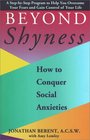 Beyond Shyness  How to Conquer Social Anxieties