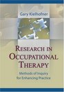 Research in Occupational Therapy Methods of Inquiry for Enhancing Practice