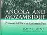 Angola and Mozambique Postcolonial Wars in Southern Africa