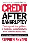 Credit After Bankruptcy The easytofollow guide to a quick and lasting recovery from personal bankruptcy