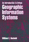 An Introduction to Urban Geographic Information Systems