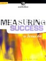 Measuring Success As Jesus Did