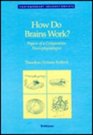 How do Brains Work  Papers of a Comparative Neurophysiologist  SELECTED WORKS