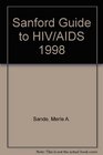 Sanford Guide to HIV/AIDS 1998