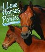 I Love Horses  Ponies