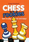 Chess for Rookies Learn to win the simple way