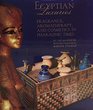 Egyptian Luxuries Fragrance Aromatherapy and Cosmetics in Pharaonic Times