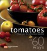 In 60 Ways Tomatoes