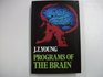 Programs of the Brain