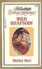 Wild Rhapsody (Candlelight Ecstasy Romance, No 123)