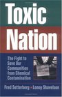 Toxic Nation The Fight to Save Our Communities from Chemical Contamination