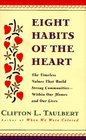Eight Habits of the Heart  The Timeless Values that Build Strong Communities