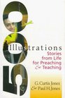 500 Illustrations Stories from Life for Preaching and Teaching
