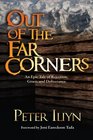 Out of the Far Corners: An Epic Tale of  Rejection, Grace, and Deliverance