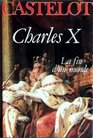 Charles X La fin d'un monde