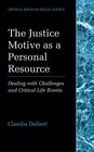 The Justice Motive as a Personal Resource  Dealing with Challenges and Critical Life Events