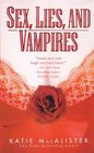 Sex, Lies and Vampires (Dark Ones, Bk 3)