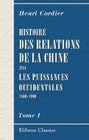 Histoire des relations de la Chine avec les puissances occidentales 18601900 Tome 1 L'Empereur T'oung Tch