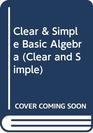 Clear  Simple Basic Algebra