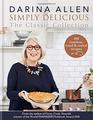 Simply Delicious the Classic Collection 100 recipes from soups  starters to puddings  pies