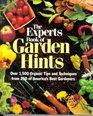 The Experts Book of Garden Hints Over 1500 Organic Tips and Techniques from 250 of America's Best Gardners