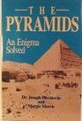 The Pyramids An Enigma Solved