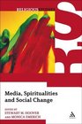 Media Spiritualities and Social Change