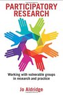 Participatory Research Working with Vulnerable Groups in Research and Practice