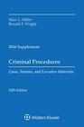 Criminal Procedures Cases Statutes and Executive Materials 2016 Supplement