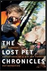 The Lost Pet Chronicles  Adventures of A K9 Cop Turned Pet Detective