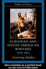 European and Native American Warfare 16751815