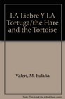 La liebre y la tortuga / The Hare and the Tortoise