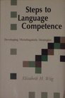 Steps to Language Competence Developing Metalinguistic Strategies