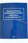Manual of Patent Examining Procedure 8th Edition Incorporating Revision No7 Volume 1