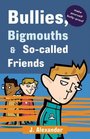 Bullies Bigmouths  SoCalled Friends Blue Edition