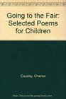 Going to the Fair Selected Poems for Children