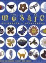 The Mosaic Decorator's Sourcebook Over 100 Designs to Copy and Create