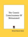 The Cosmic Consciousness Of Mohammed