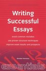 Writing Successful Essays Avoid Common Mistakes  Use Proven Structure Techniques  Improve Exam Results and Prospects