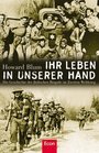 Ihr Leben in unserer Hand Die Geschichte der Jdischen Brigade im zweiten Weltkrieg