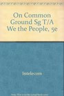 On Common Ground SG t/a We the People 5e